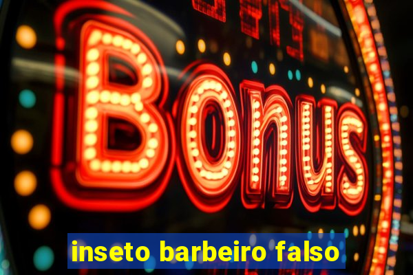 inseto barbeiro falso